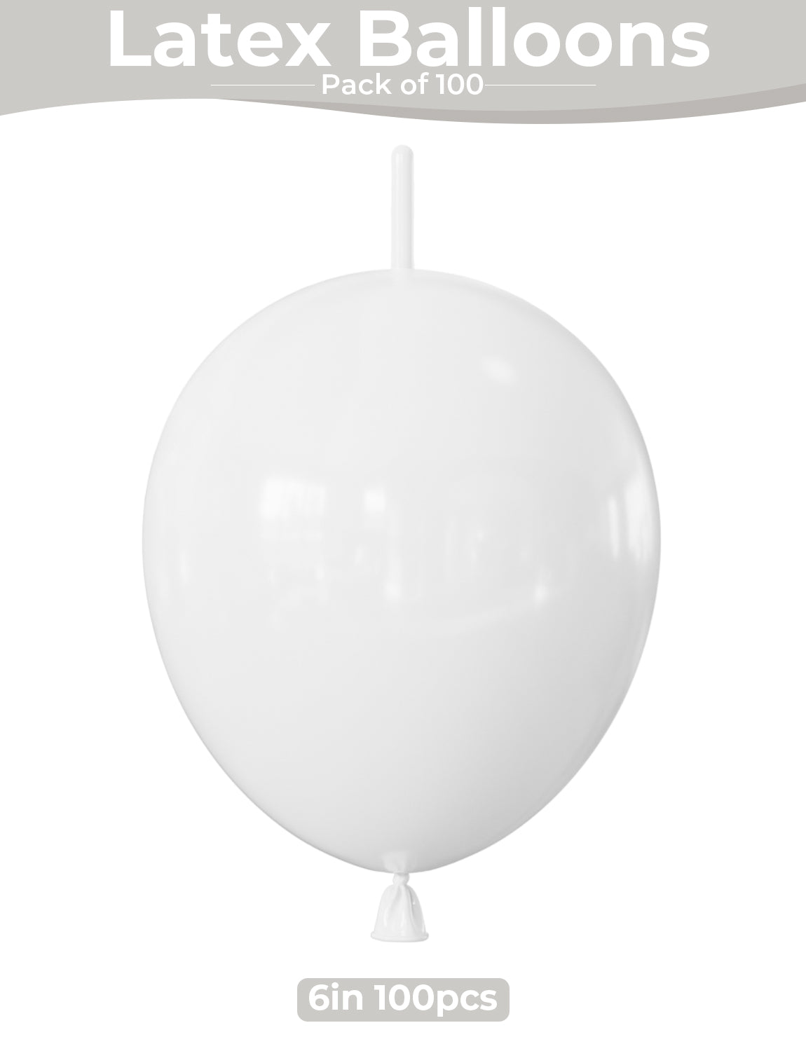 White Link Balloons, 100PCS 6 Inch Linking Latex Balloon, Quick Link Balloons for Balloon Arch, Wall & Chain Decorations, Wedding, Birthday, Baby Shower & Engagement Party