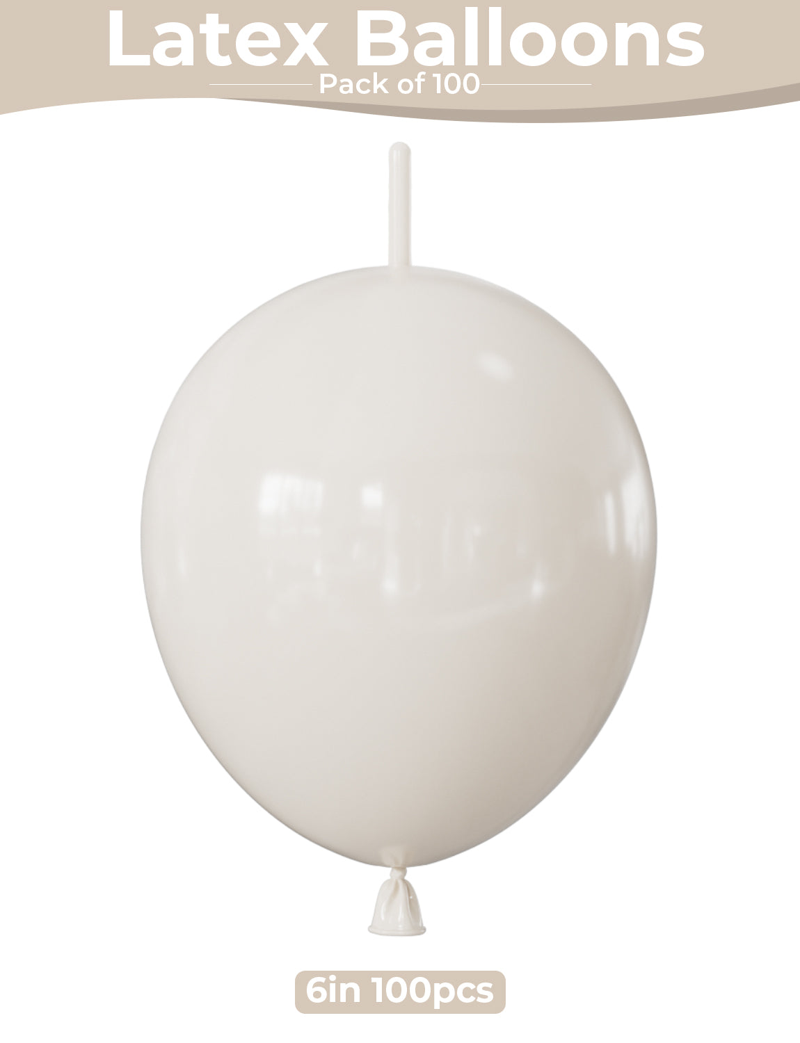 Sand White Linking Balloons, 100 Pcs 6 Inch Linking Latex Balloon, Ivory White Quick Link Balloons for Balloon Arch, Wall & Chain Decorations for Wedding, Birthday & Baby Shower Party